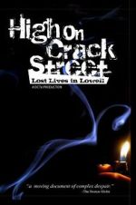 Watch High on Crack Street: Lost Lives in Lowell 123MovieFree