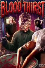 Watch Blood Thirst 123MovieFree