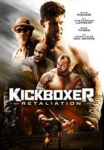Watch Kickboxer: Retaliation 123MovieFree
