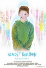 Watch Almost Thirteen (Short) 123MovieFree