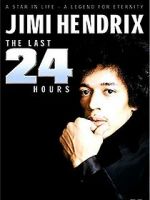 Watch Jimi Hendrix: The Last 24 Hours 123MovieFree