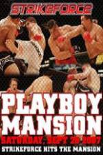 Watch Strikeforce At The Playboy Mansion 123MovieFree