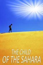 Watch The Child of the Sahara 123MovieFree