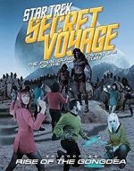 Watch Star Trek Secret Voyage: Rise of the Gongdea 123MovieFree