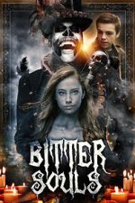 Watch Bitter Souls 123MovieFree