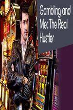 Watch Gambling Addiction and Me The Real Hustler 123MovieFree