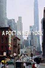 Watch A Poet in New York 123MovieFree