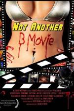 Watch Not Another B Movie 123MovieFree