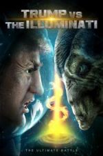 Watch Trump vs the Illuminati 123MovieFree