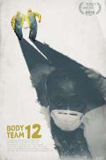 Watch Body Team 12 123MovieFree