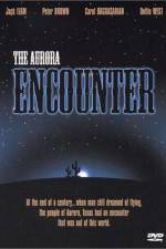 Watch The Aurora Encounter 123MovieFree