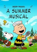 Watch Snoopy Presents: A Summer Musical 123MovieFree