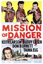 Watch Mission of Danger 123MovieFree