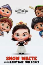 Watch Snow White and the Fairytale Fun Force 123MovieFree