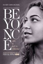Watch Beyonc�: Life Is But a Dream 123MovieFree