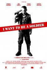 Watch I Want to Be a Soldier 123MovieFree