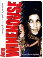Watch Amy Winehouse: Revving 4500 Rps - Justified Unauthorized 123MovieFree