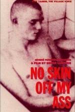 Watch No Skin Off My Ass 123MovieFree