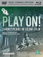 Watch Play On! Shakespeare in Silent Film 123MovieFree