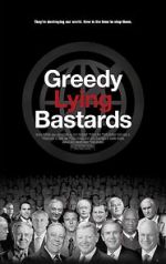Watch Greedy Lying Bastards 123MovieFree