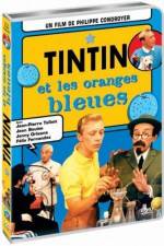 Watch Tintin et les oranges bleues 123MovieFree