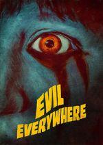 Watch Evil Everywhere 123MovieFree