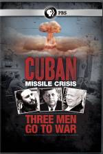 Watch Cuban Missile Crisis: Three Men Go to War 123MovieFree