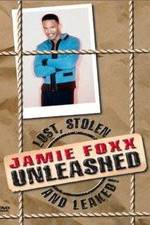 Watch Jamie Foxx Unleashed: Lost, Stolen and Leaked! 123MovieFree