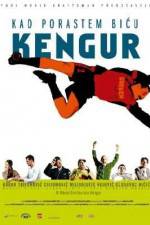 Watch Kad porastem bicu Kengur 123MovieFree