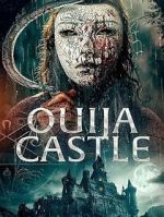 Watch Ouija Castle 123MovieFree