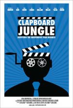 Watch Clapboard Jungle: Surviving the Independent Film Business 123MovieFree