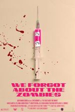 Watch We Forgot about the Zombies (Short 2022) 123MovieFree