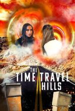 Watch The Time Travel Hills 123MovieFree