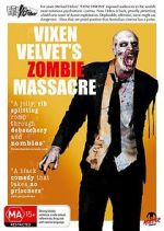 Watch Vixen Velvet\'s Zombie Massacre 123MovieFree