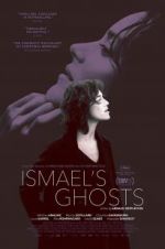 Watch Ismael\'s Ghosts 123MovieFree