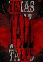 Watch Texas Tall Tales 123MovieFree