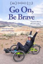 Watch Go On, Be Brave 123MovieFree