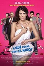 Watch �Qu� culpa tiene el ni�o? 123MovieFree