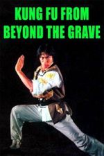 Watch Kung Fu from Beyond the Grave 123MovieFree