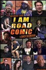 Watch I Am Road Comic 123MovieFree
