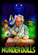 Watch Baby Oopsie 2: Murder Dolls 123MovieFree