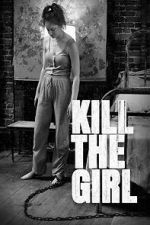 Watch Kill the Girl 123MovieFree