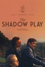 Watch The Shadow Play 123MovieFree