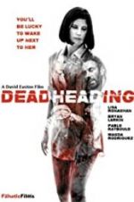 Watch Dead Heading 123MovieFree