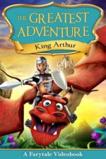 Watch The Greatest Adventure: King Arthur 123MovieFree