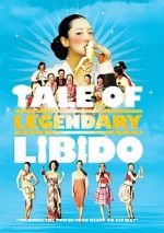 Watch A Tale of Legendary Libido 123MovieFree