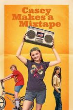 Watch Casey Makes A Mixtape 123MovieFree