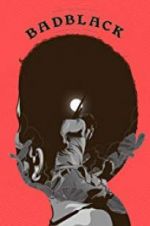 Watch Bad Black 123MovieFree