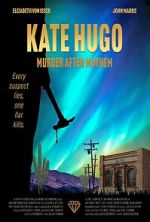 Watch Kate Hugo: Murder After Mayhem 123MovieFree