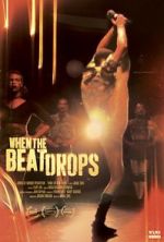 Watch When the Beat Drops 123MovieFree